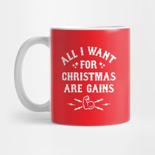 All I Want For Christmas Are Gains Mug